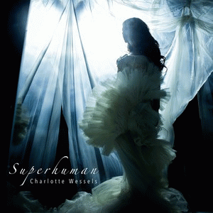 Charlotte Wessels : Superhuman